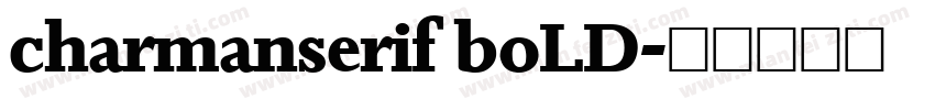 charmanserif boLD字体转换
